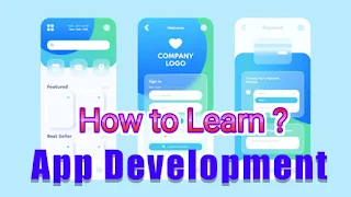 How to learn Android development | App Development